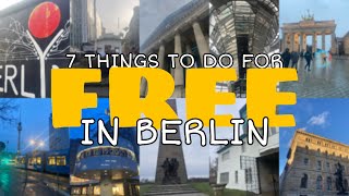 7 THINGS TO DO IN BERLIN FOR FREE!