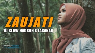 Sholawat Syahdu Zaujati Dj Slow Religi Hadroh x Kendang Jaranan Full Bass