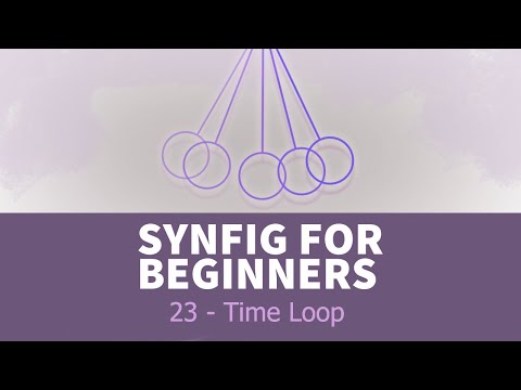 Synfig for beginners: 23 - Time Loop