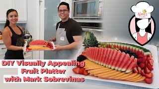 DIY Visually Appealing Fruit Platter with Mark Sobrevinas