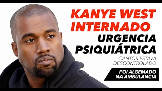 Kanye west foi internado ?? (daily ...