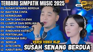 Susah Senang Berdua  Bahtera Cinta  Kerindua  Simpatik  Terbaru 2026