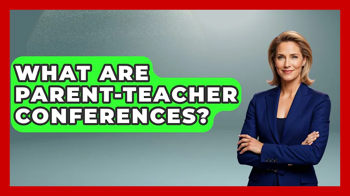 What Are Parent-Teacher Conferences? - Aspiring Teacher Guide