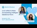 Love Letters to Mule: Orchestrating Intelligent Salesforce Flows