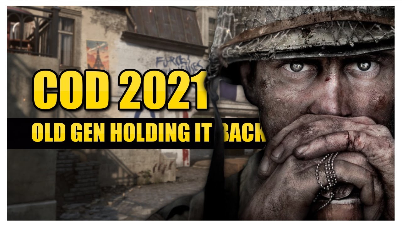 Old Cod Is Back COD 2021 Held Back By Old Gen? - YouTube