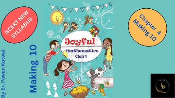 #C 4. Class 1 Maths (Joyful Maths Book) Chapter 4 | Making 10 | CBSE/NCERT MATHS