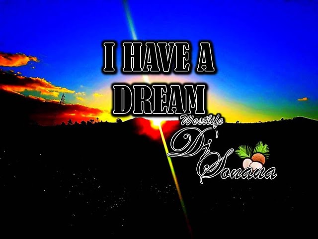 DJ Sonaua - I have a dream by Westlife class=