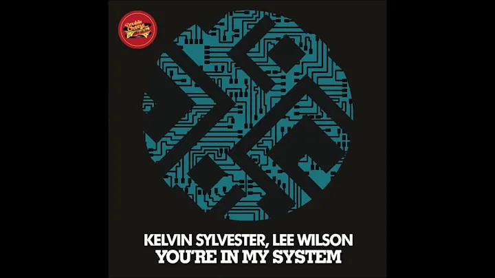 Kelvin Sylvester feat.Lee Wilson - You're In My Sy...