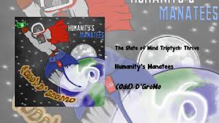 (Odd) DGroMo #05 - The State of Mind Tryptich: Thrive
