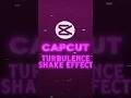 CapCut | Turbulence Shake Effect Tutorial 🔥💀 | #shorts #viral #tutorial