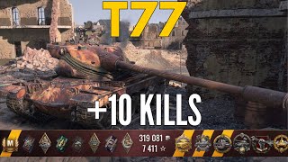 Pro Tips: Mastering T77 Gameplay +10 KILLS - WORLD OF TANKS