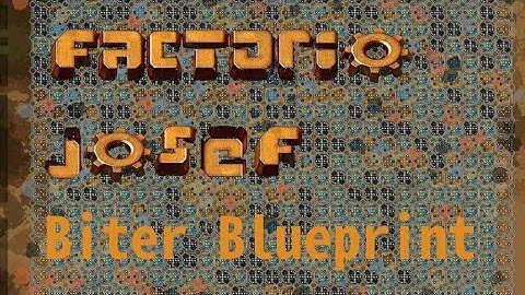 Josef (Self-Expanding Factory): Tutorial 9 - Final(-ish) Blueprint Version!