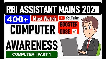 RBI ASSISTANT MAINS 2020 | Computer Awareness | 400+ Top Computer Awareness (PART 1)