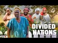 DIVIDED NATIONS Charles Inojie Fred Ebere Nwa Aba Stephanie Frank 2025 Latest Nigeria Movies 2025 DIVIDED NATIONS Charles Inojie Fred Ebere Nwa Aba Stephanie Frank 2025 Latest Nigeria Movies 2025