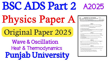 BSc / ADS Part 2 Physics Paper 2025 | Waves aur Thermodynamics | Punjab University Past Papers