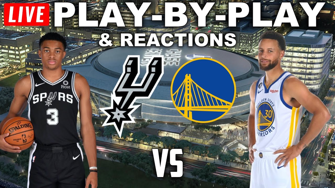 San Antonio Spurs vs Golden State Warriors Live Play-By-Play and Reactions 