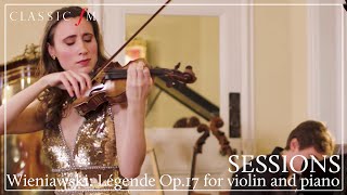 : Wieniawski - L'egende Op.17 for Violin and Piano | Classic FM Sessions