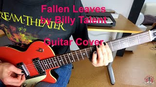 Guitar Cover - Fallen Leaves (by Billy Talent)