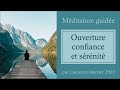 Mditation guide ouverture confiance et srnit