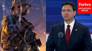 'Leave Them Stone Cold Dead At The Border': DeSantis Promises To Use 'Deadly Force' To Fight Cartels