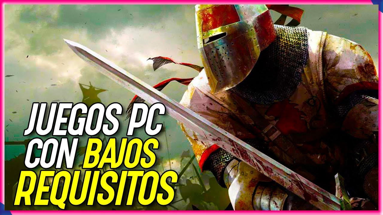 12 juegos de PC de POCOS REQUISITOS | Los mejores para ...