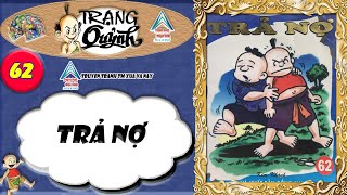 Trạng Quỷnh I Tập 62 : Trả Nợ @Truyen tranh TM xua va nay