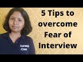 Tips to overcome the fear of interview  career guidance   sushmita madhu