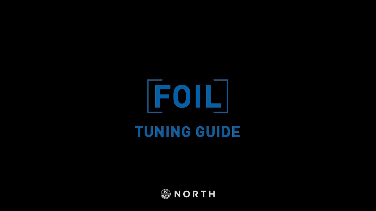 Foil Sail Tuning Guide | North Windsurfing