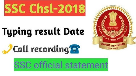 SSC chsl 2018 typing date || ssc chsl-2018 typing result kab ayega || ssc true analysis