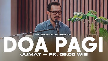 DOA PAGI GSJS with Ps. Michael Gunawan - Pk.05.00 (17 October 2025)