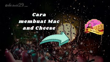 Cara membuat Mac and Cheese