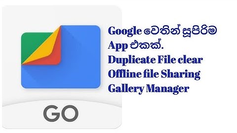 Files Go by Google: Free up space on your phone