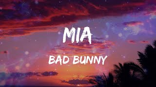 Bad Bunny - MIA (feat. Drake) (Letras)