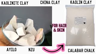 DIY KAOLIN CLAY ( CALABAR CHALK) FROM CAMEROON FOR HAIR AND SKIN DETOX