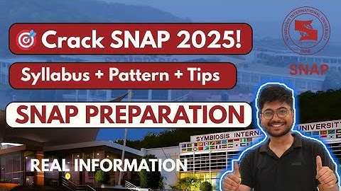 📚 SNAP Exam 2025 – Complete Guide | Exam Pattern, Syllabus, Eligibility, Preparation Tips & More!