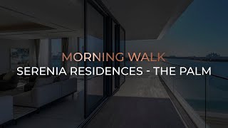 Property Tours Serenia Residences - The Palm