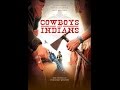Cowboys and Indians (Trailer)