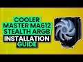 Cooler Master MA612 Stealth ARGB Review & Installation Guide