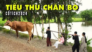 TIỂU THƯ CHĂN BÒ | CỔ TÍCH VIỆT NAM HAY 2024 | CỔ TÍCH VIỆT NAM MỚI 2024 | CỔ TÍCH NƯỚC NAM MỚI