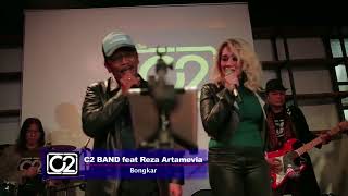 BONGKAR Cover by C2Band feat Reza Artamevia