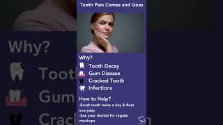 Tooth pain comes and goes - causes & what to do
