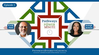 Pathways Power Minute: Episode 1 - Moving the Needle on DEI