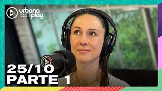 #VueltaYMedia en Urbana Play 104.3 FM #UrbanaPlay1043 25/10 Parte 1