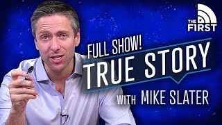 True Story with Mike Slater | FULL Episode | 03-17-21