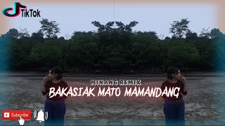 Lagu Minang Viral 🌴🌴 Bakasiak Mato Mamandang Remix 2024‼( Music Video)