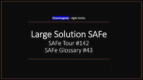 Large Solution SAFe | SAFe 6.0