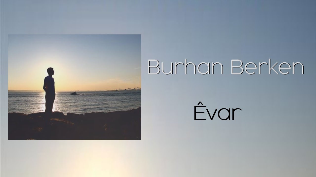 Burhan Berken   var Official Video