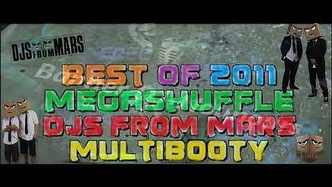 Djs From Mars - The Best Of 2011 Megashuffle