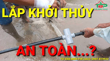 Cách Lắp Khởi Thủy + Thập Răng Trong || Ống Nước Bảo Phúc Cần Thơ #20