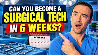 6-Week Surgical Tech Program | Scam or a Secret Hack